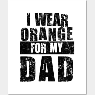 I wear Orange for my Dad Shirt, Kidney Cancer Family Posters and Art